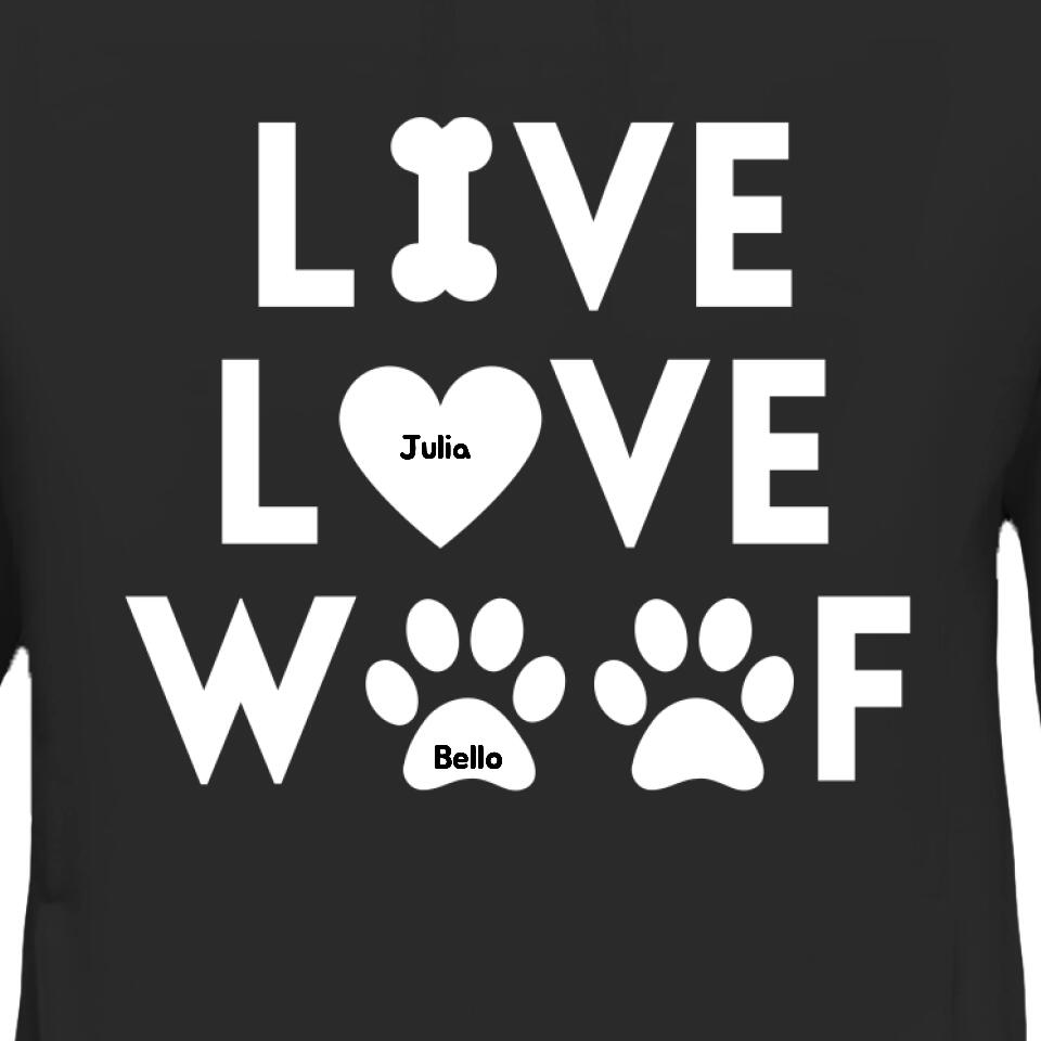 Live Love Woof - Sweat à capuche personnalisé