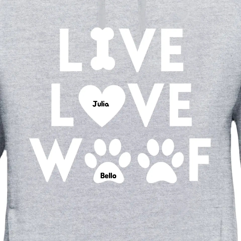 Live Love Woof - Personalisierter Hoodie
