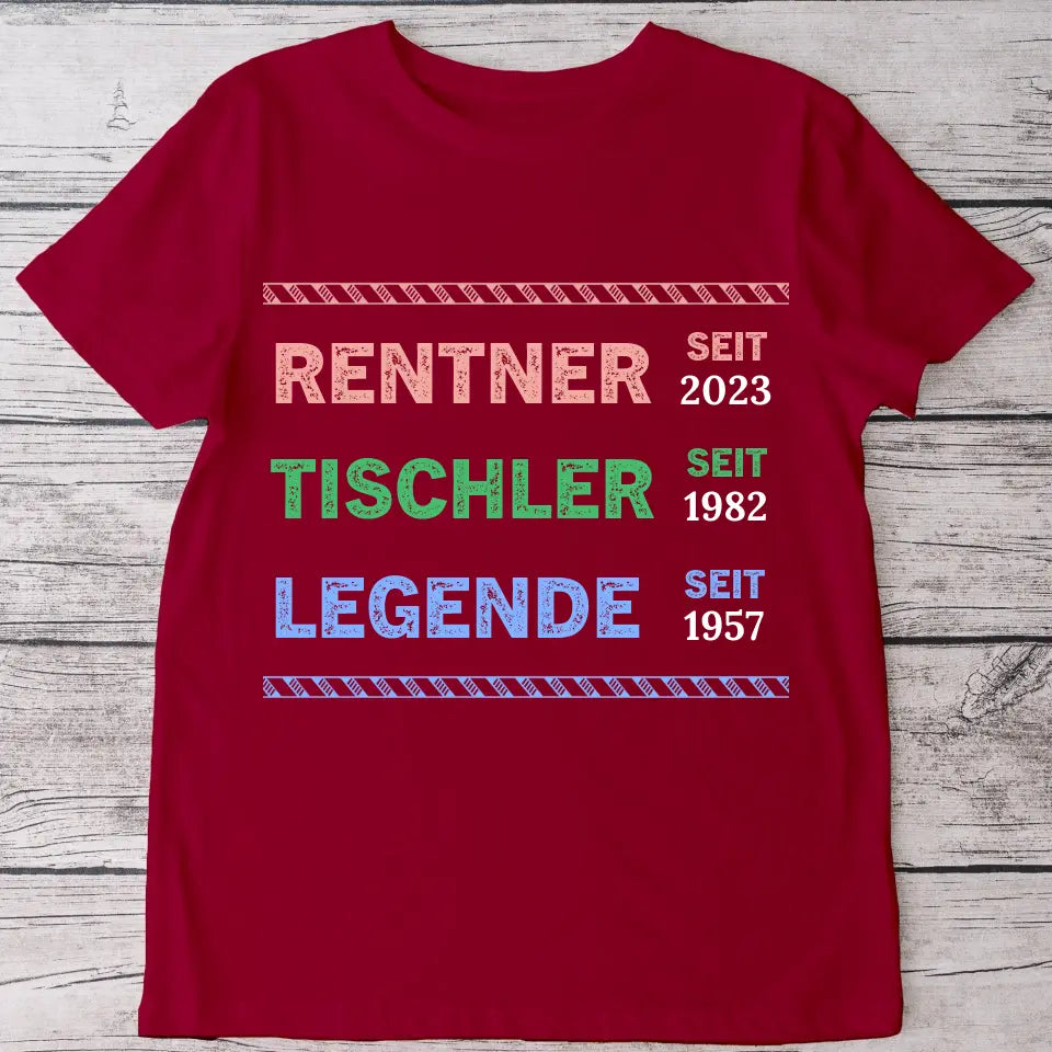 Legende Rentner - Personalisiertes T-Shirt