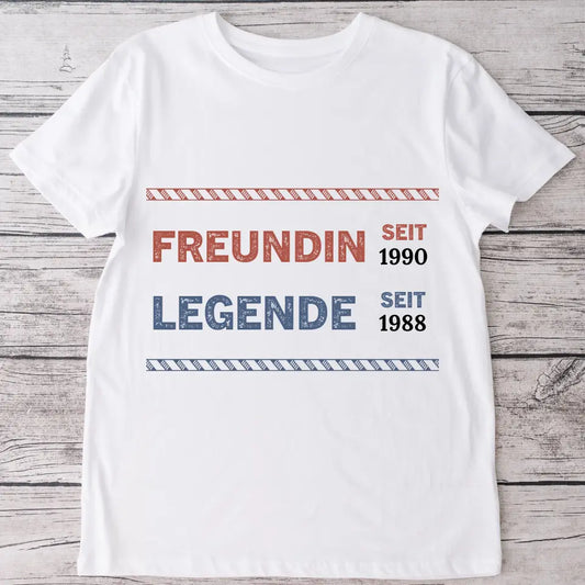 Legende Freundin - Personalisiertes T-Shirt